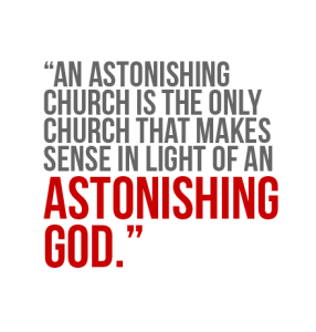 An Astonishing Church Only Makes Sense